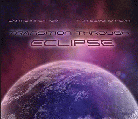 Far Beyond Fear : Transition Through Eclipse